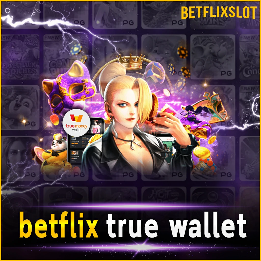 betflix true wallet